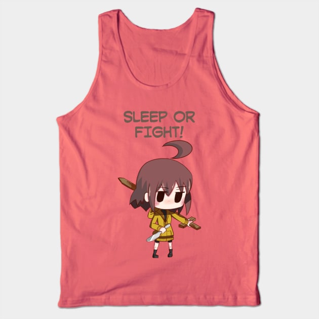 Sleep Or Fight! Tank Top by lightlag